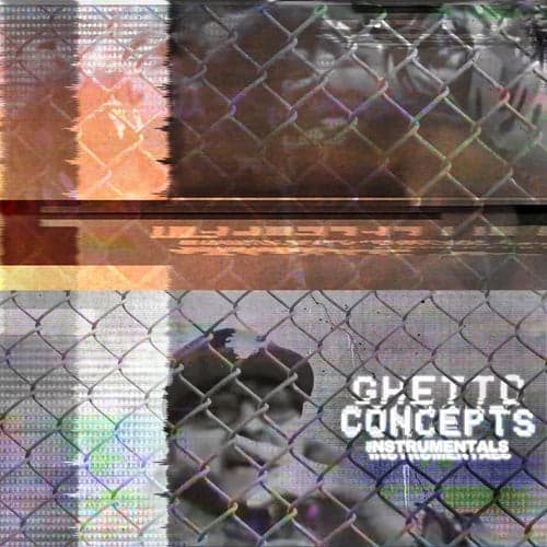 Ghetto Concepts (Instrumentals)
