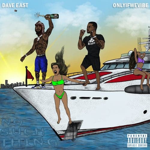 No Such Thing (feat. Dave East)