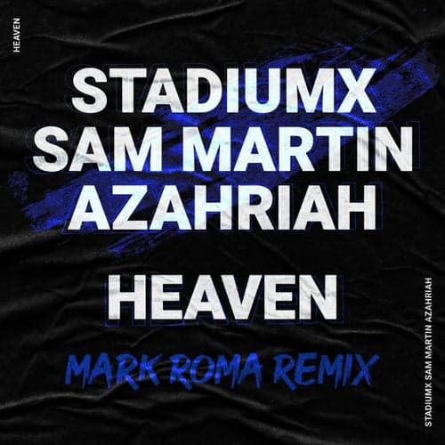Heaven (feat. Azahriah) [Mark Roma Remix]