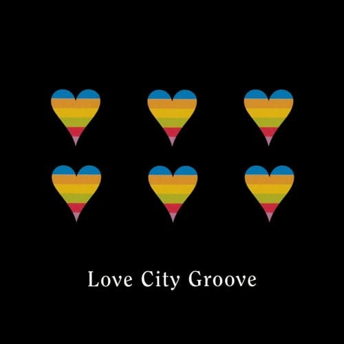 Love City Groove (Remixes)