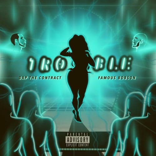 Trouble (feat. Famous Bobson)