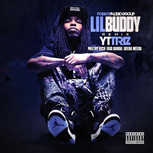 Lil Buddy (feat. Philthy Rich, Boo Banga & Beeda Weeda) [Remix] - Single