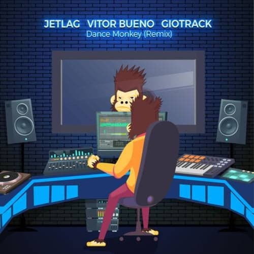 Dance Monkey (Vitor Bueno, Jetlag Music & GIOTRACK Remix)