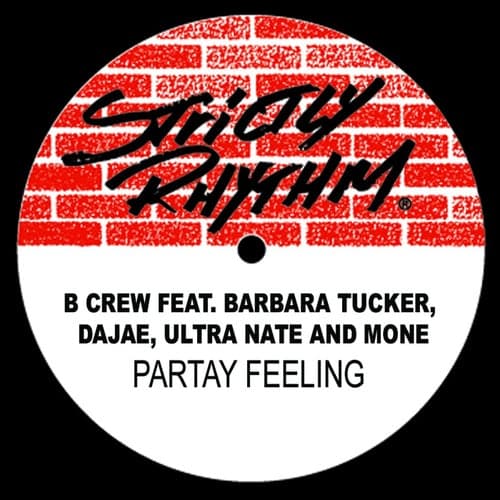 Partay Feeling (feat. Dajae, Barbara Tucker, Ultra Naté, Moné)