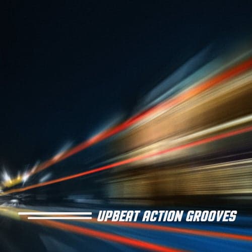 Upbeat Action Grooves