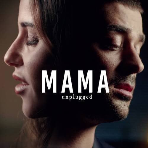 Mama (Unplugged)