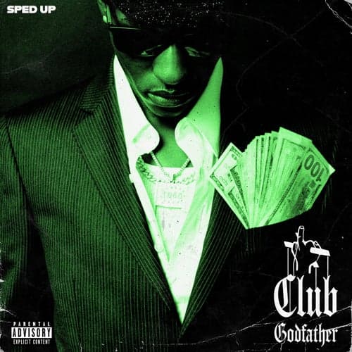Club Godfather - Sped Up