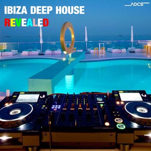 Ibiza Deep House Revealed