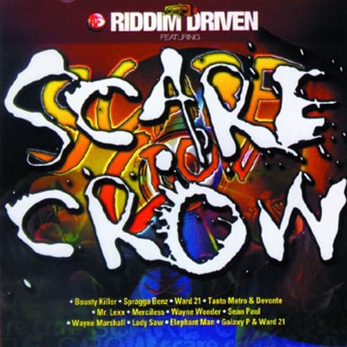 Riddim Driven: Scarecrow