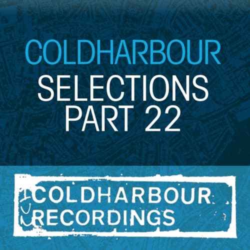 Coldharbour Selections Part 22