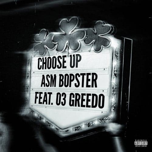 Choose Up (feat. 03 Greedo)
