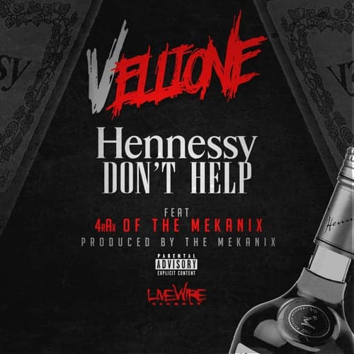 Hennessy Don't Help (feat. 4rAx) - Single