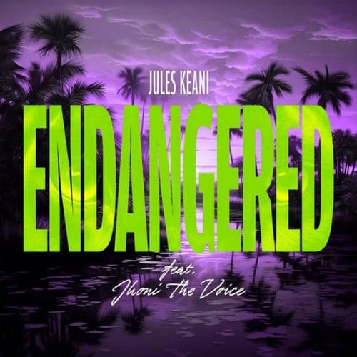 Endangered (feat. Jhoni The Voice)