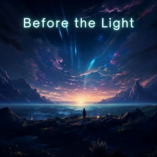 Before the Light