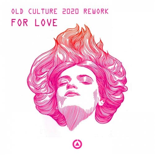 For Love (Old Culture 2020 Rework)