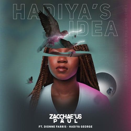 Hadiya's Idea (feat. Hadiya George & Dionne Farris)