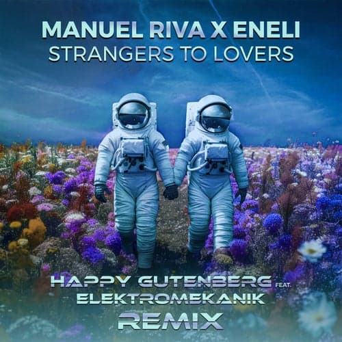 Strangers to Lovers (Happy Gutenberg & Elektromekanik Remix)