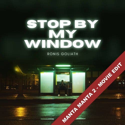 Stop By My Window (Soundtrack Manta Manta 2 Version)