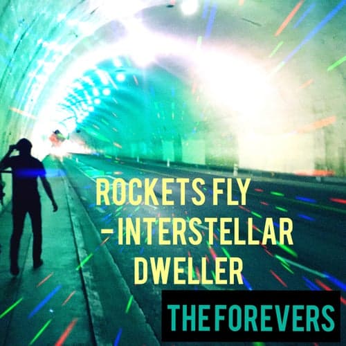 Rockets Fly: Interstellar Dweller