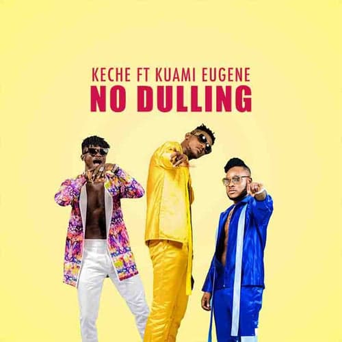 No Dulling (feat. Kuami Eugene)
