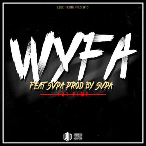 WYFA (feat. Svpa)