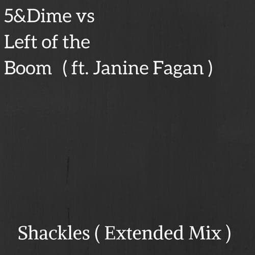 Shackles (Extended Mix)