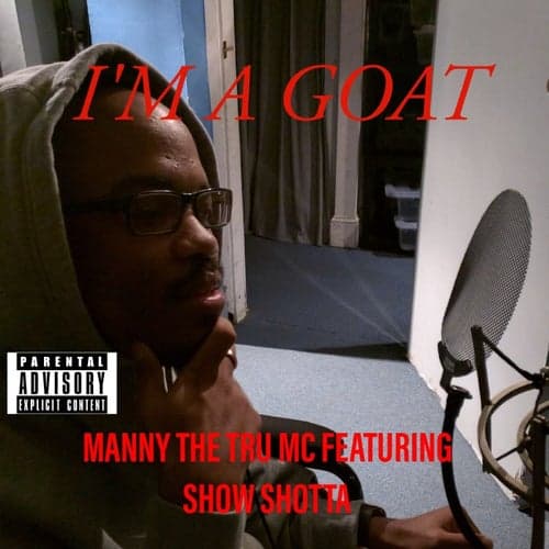 I'm A Goat (feat. Show Shotta)