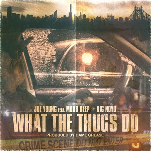 What the Thugs Do (feat. Mobb Deep & Big Noyd)