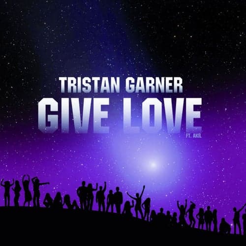 Give Love (feat. Akil)