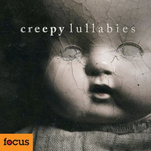 Creepy Lullabies