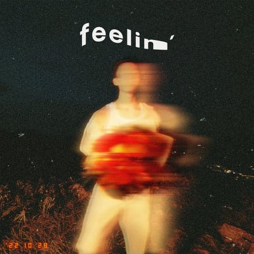 Feelin'