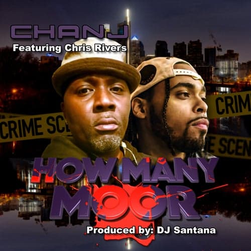 How Many Moor (feat. Chris Rivers)