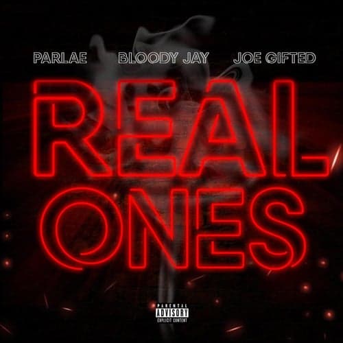 Real Ones (feat. Bloody J & Joe Gifted)