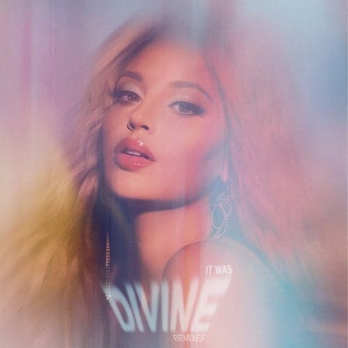 It Was Divine (Remixes)