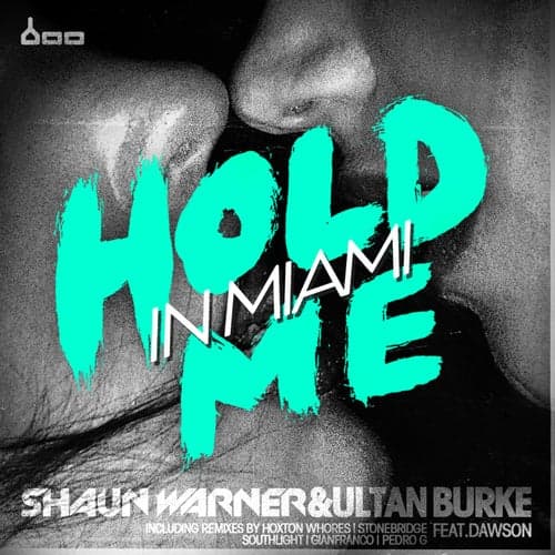 Hold Me in Miami (feat. Dawson)