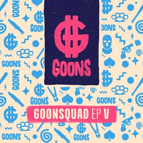 GOONSquad EP V