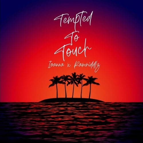 Tempted to Touch (feat. Ramriddlz) (feat. Ramriddlz)