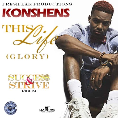 This Life (Glory) [Success and Strive Riddim]