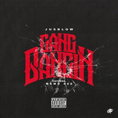 Gang Bangin (feat. Memo 600)