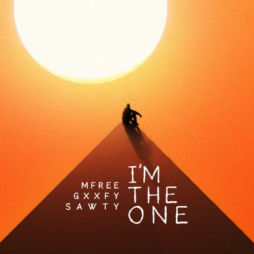 I'm The One (feat. Gxxfy & Sawty)