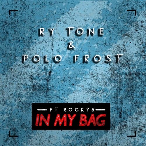 In My Bag (feat. Rocky5)