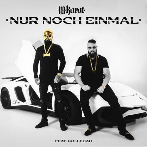 NUR NOCH EINMAL (feat. Kollegah)