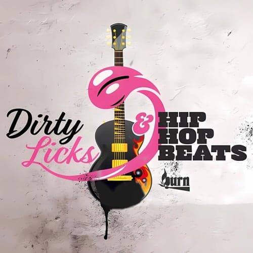 Dirty Licks & Hip Hop Beats