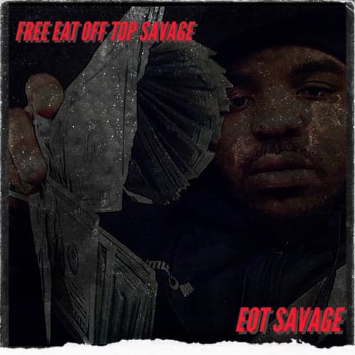 Free Eat Off Top Savage