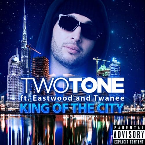 King Of The City (feat. Eastwood & Twanee) - Single