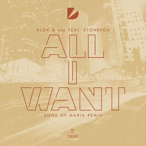 All I Want (feat. Stonefox) [Sons Of Maria Remix]