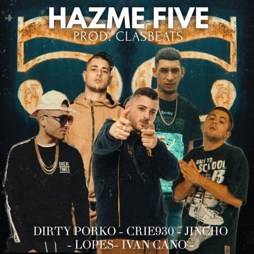 Hazme Five
