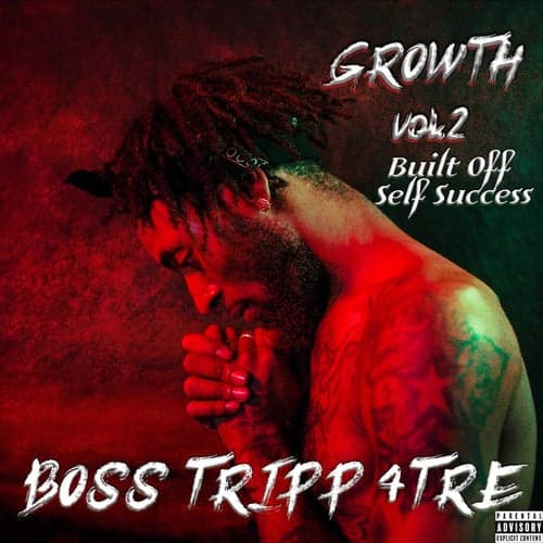 Growth Vol. 2 Built Off Self Success