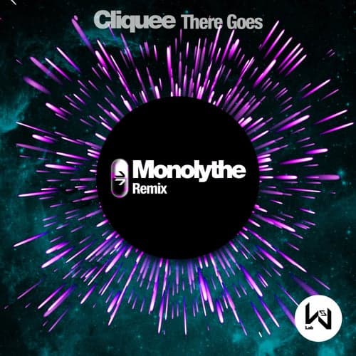 There Goes (Monolythe Remix)