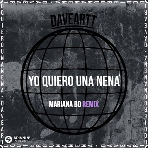 Yo Quiero Una Nena (Mariana BO Remix)